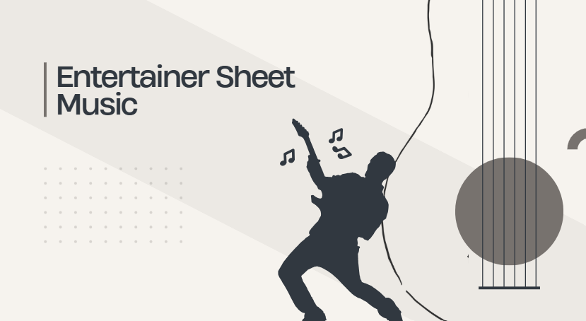 Entertainer Sheet Music
