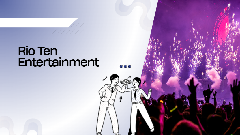 Rio Ten Entertainment