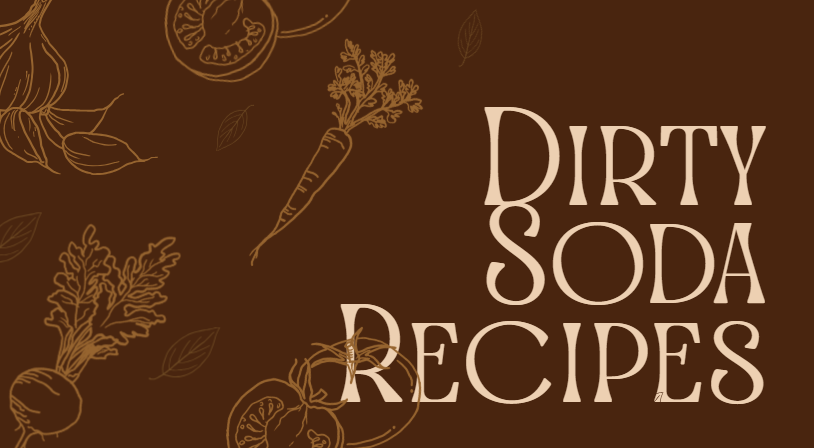 Dirty Soda Recipes