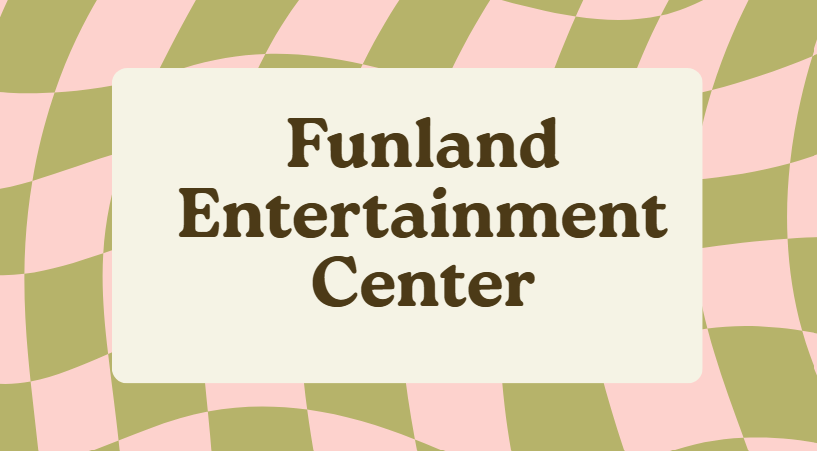 Funland Entertainment Center
