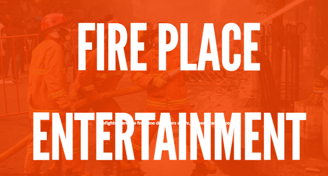 fire place entertainment