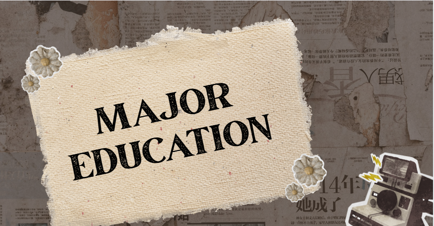 MAJOR EDUCATION