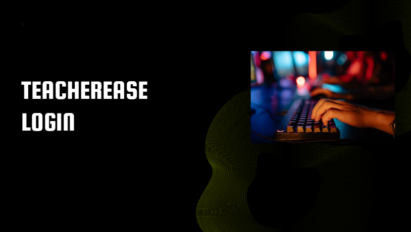 TeacherEase Login