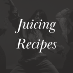 Juicing Recipes