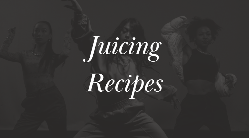 Juicing Recipes