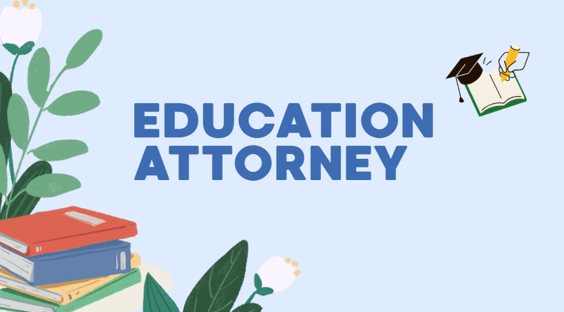 Education Attorney