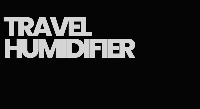 Travel Humidifier