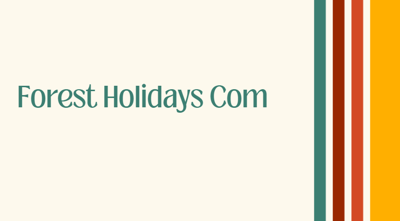 Forest Holidays Com