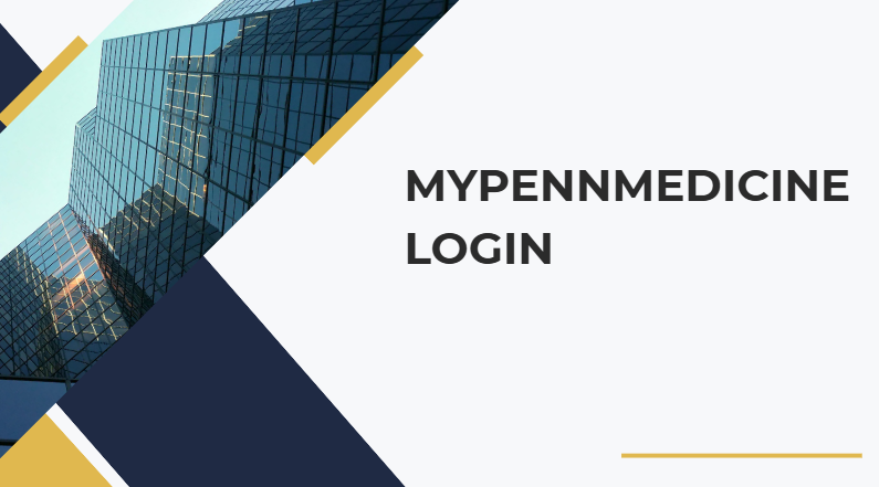 MyPennMedicine Login