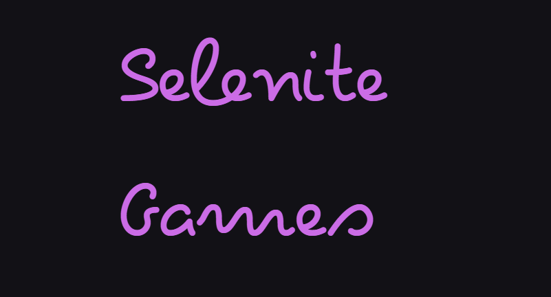 Selenite Games