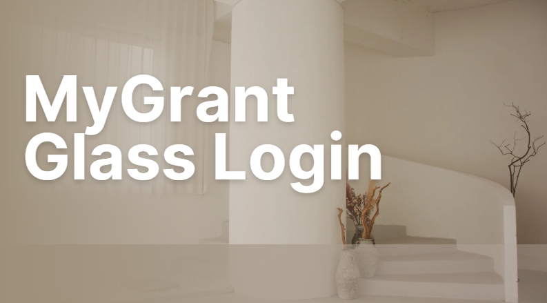 MyGrant Glass Login