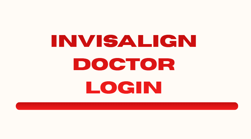 Invisalign Doctor Login