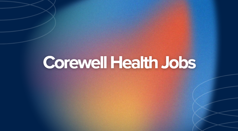 Corewell Health Jobs