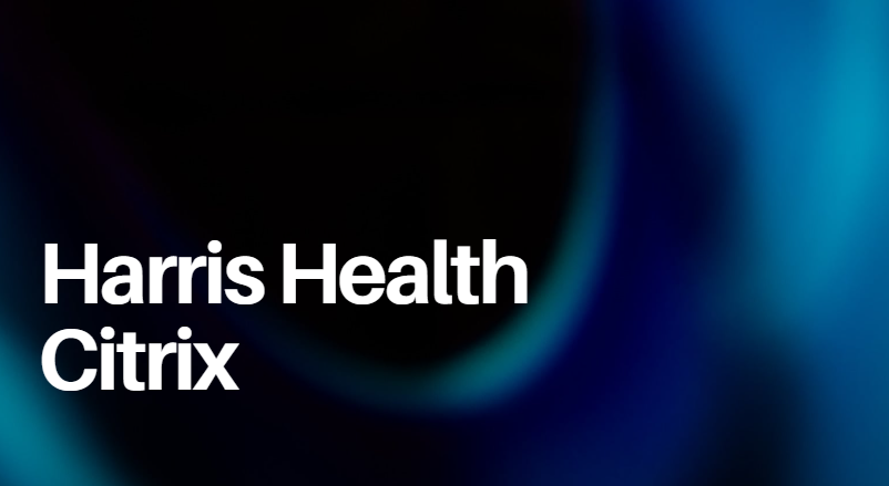 Harris Health Citrix
