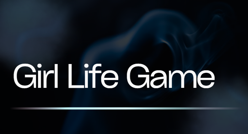 Girl Life Game