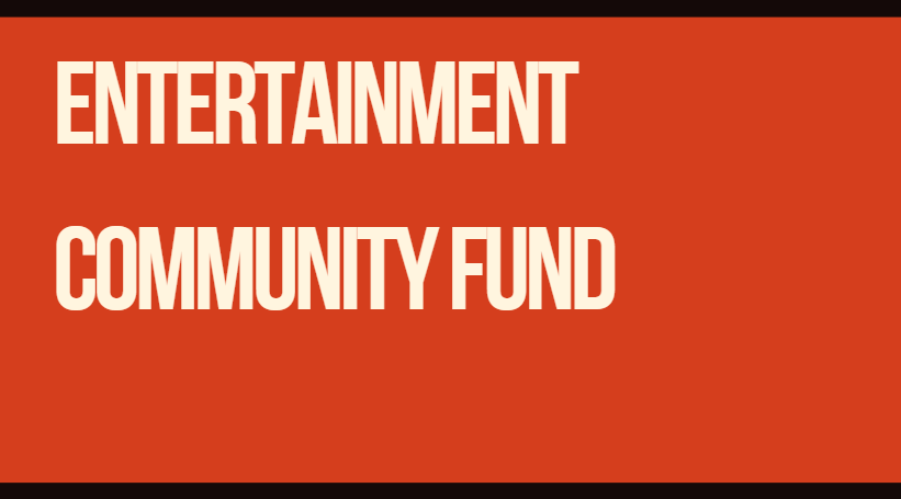Entertainment Community Fund
