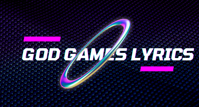 God Games Lyrics