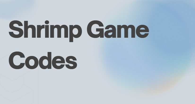 Shrimp Game Codes