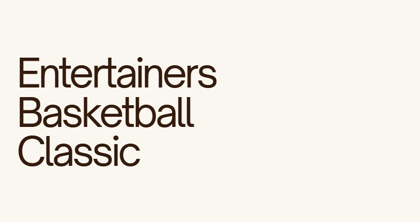 Entertainers Basketball Classic