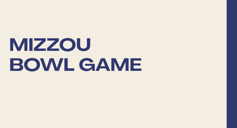 Mizzou Bowl Game
