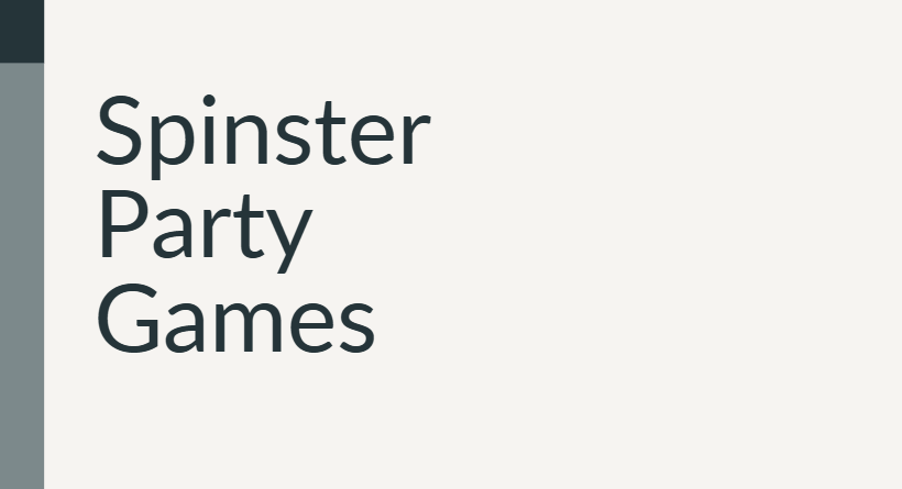 Spinster Party Games