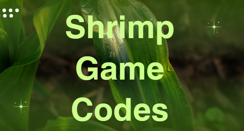 Shrimp Game Codes