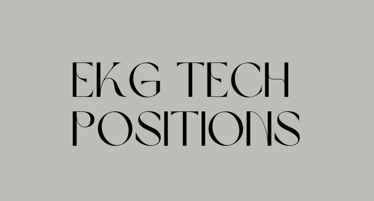 EKG Tech Positions