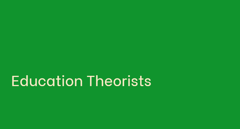 Education Theorists