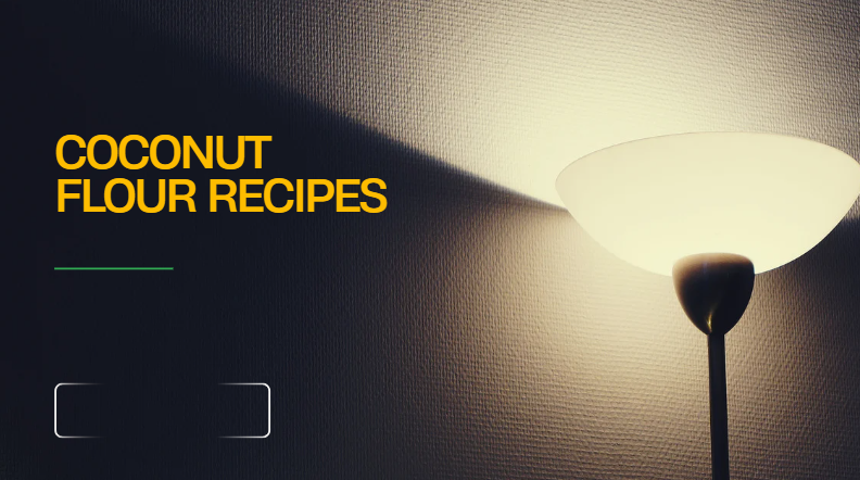 Coconut Flour Recipes