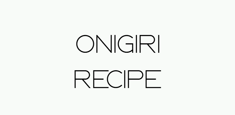 Onigiri Recipe